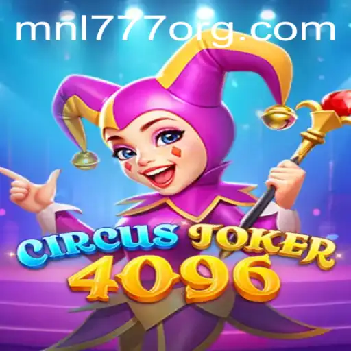 Discover the Enchanting World of CircusJoker4096: A New Gaming Experience